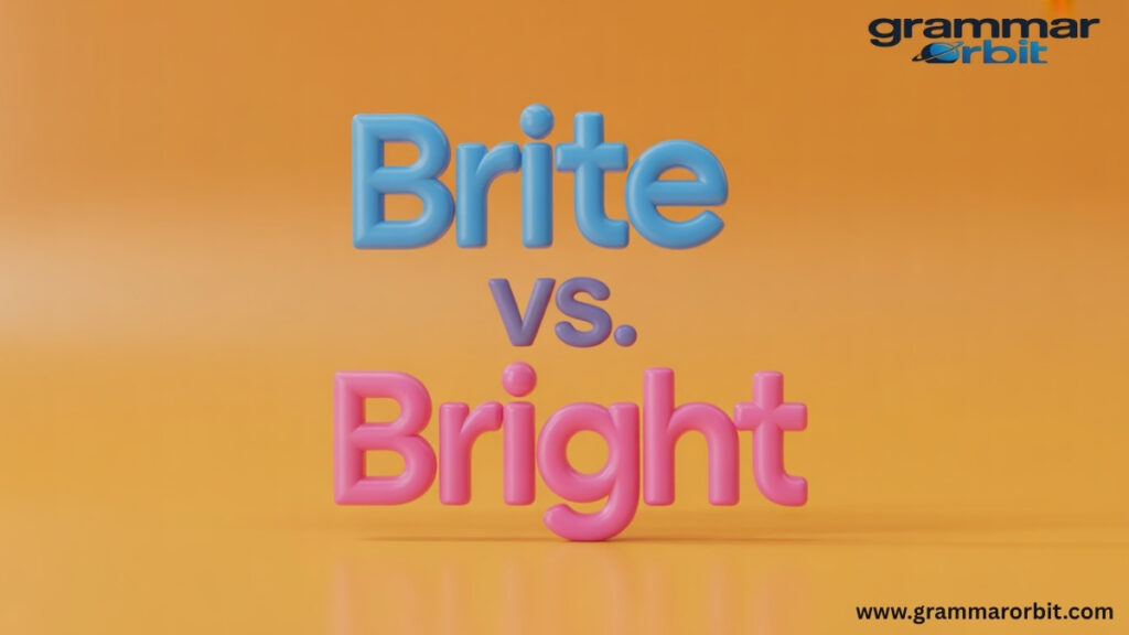 Let's Recap Brite vs Bright