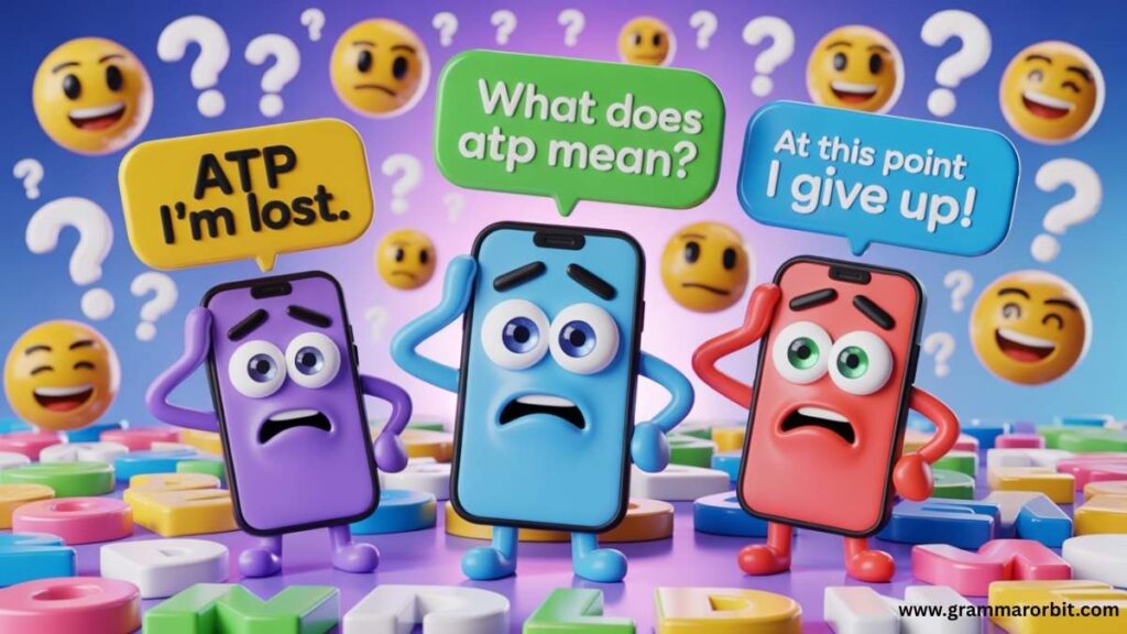 😂 ATP Meaning in Text (Funny Uses)