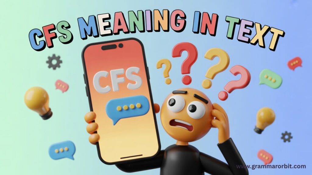 What Does CFS Mean in Text? The Main Definition