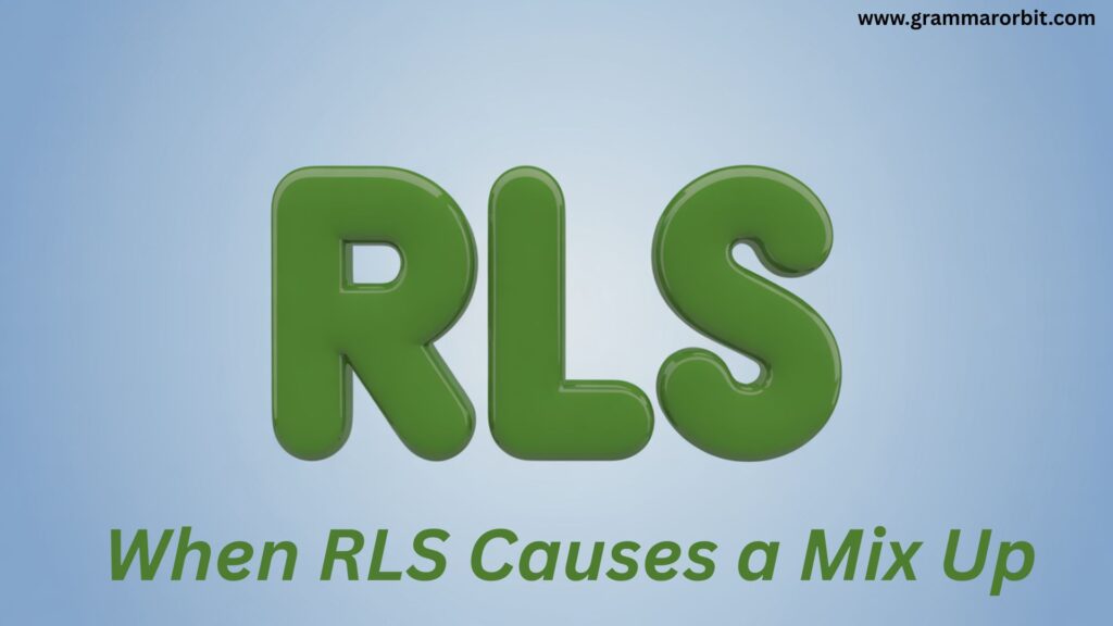 When RLS Causes a Mix Up