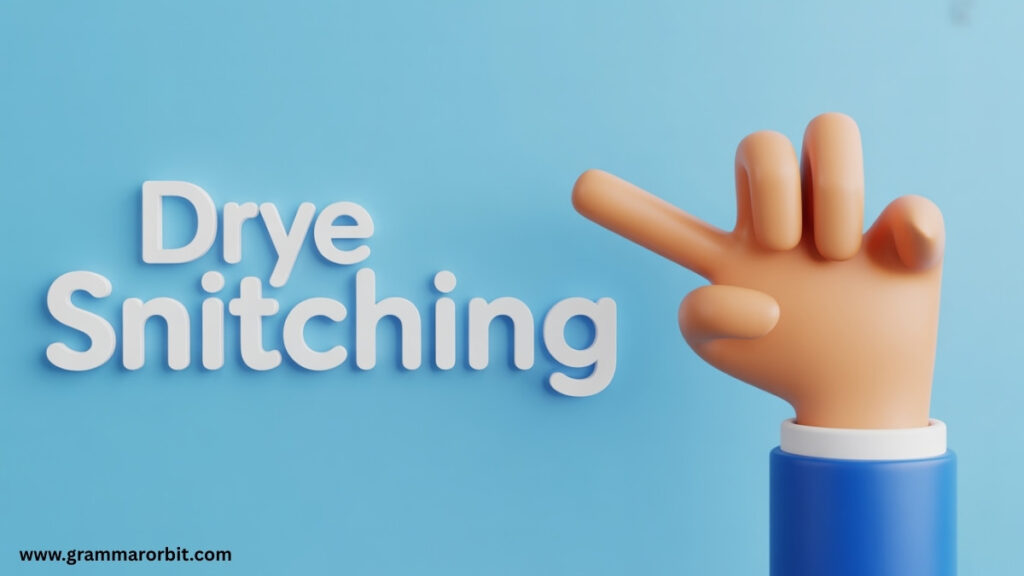 Case Study Dry Snitching