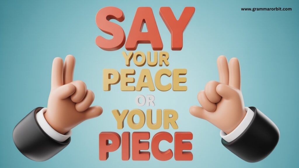 Historical Origins of Say Your Piece