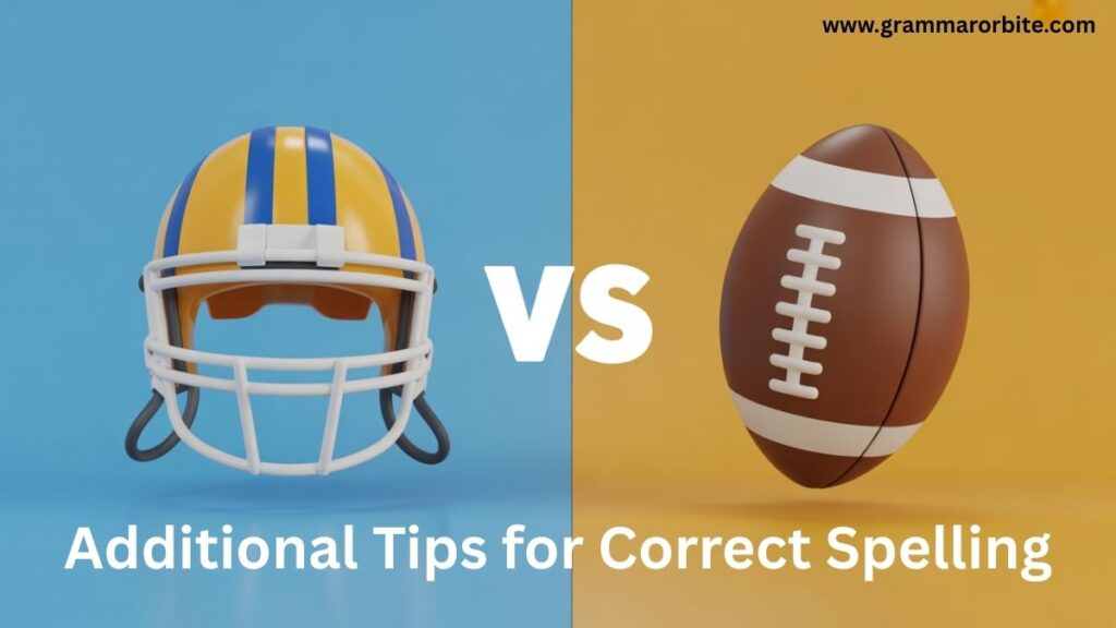 Additional Tips for Correct Spelling Receiver vs Reciever