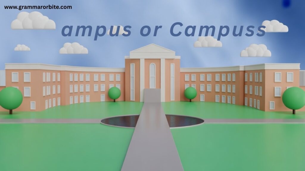 Plural Possessive Campus or Campuss