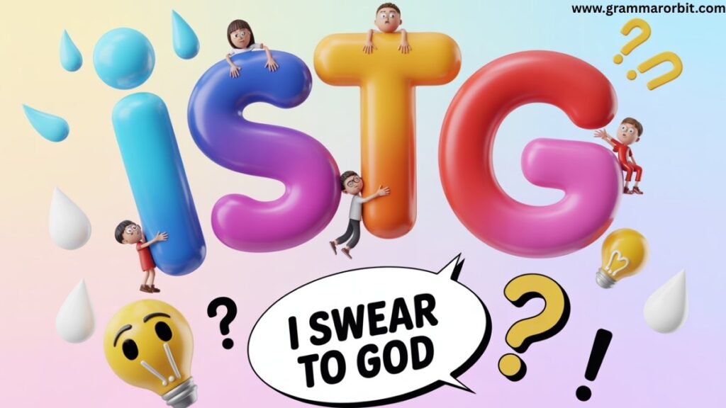 ISTG Meaning 🤔 A Complete Guide