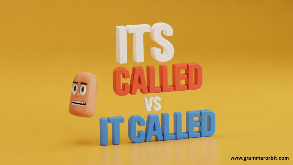 Why “It’s Called” Is Grammatically Correct