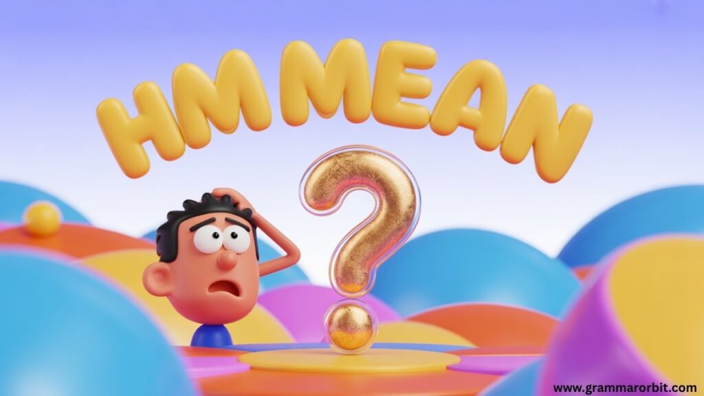 What Does “Hm” Mean in Texting?