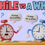 Awhile vs A While The Complete Guide