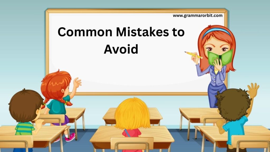 Common Mistakes to Avoid