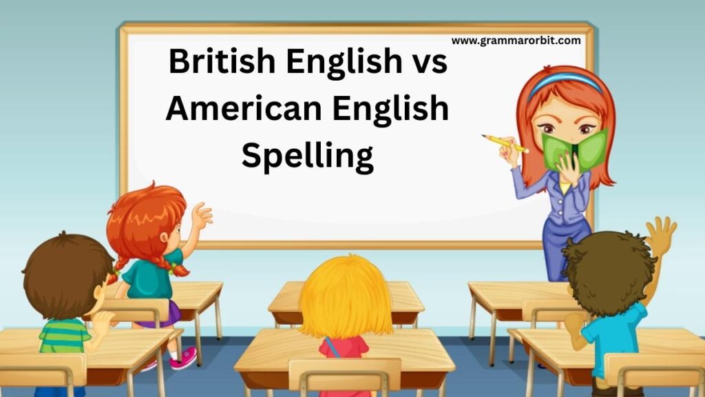 British English vs American English Spelling