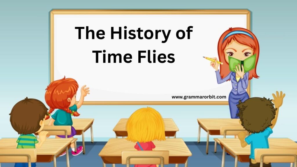 The History of Time Flies