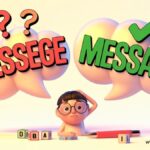 Messege or Message What’s the Correct Spelling?