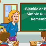 Blankie or Blanky Simple Rules to Remember