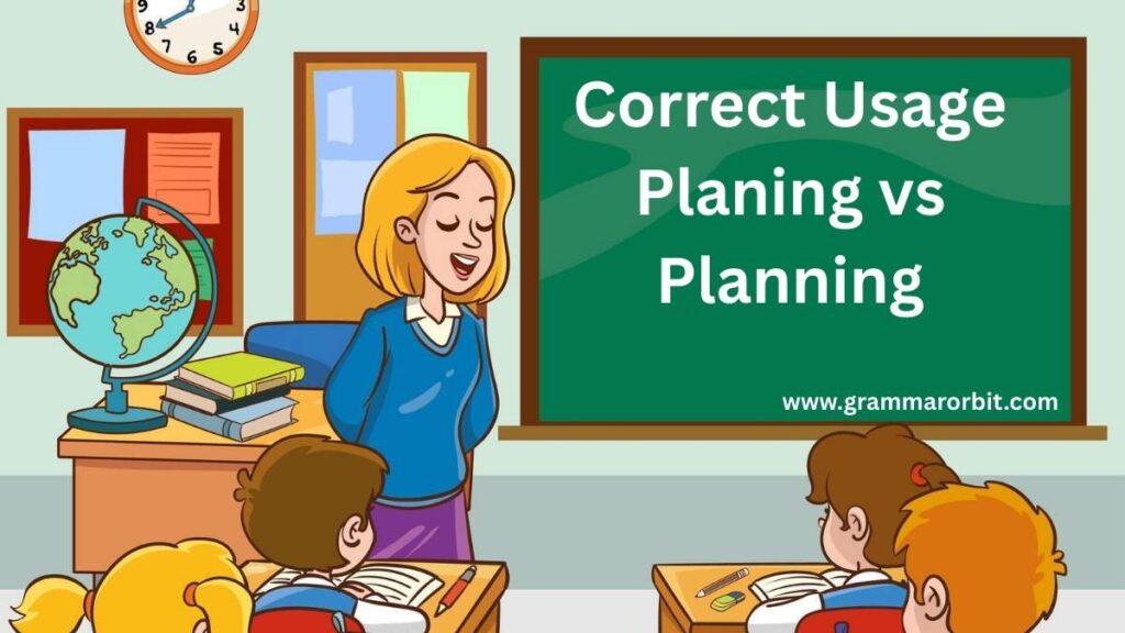 Correct Usage Planing vs Planning