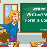 Writen or Written? Which Form Is Correct?