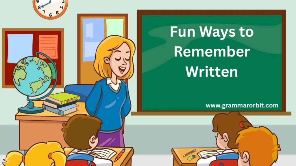 Fun Ways to Remember Written