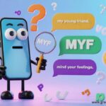 MYF Meaning in Text: What It Really Means and How to Use It