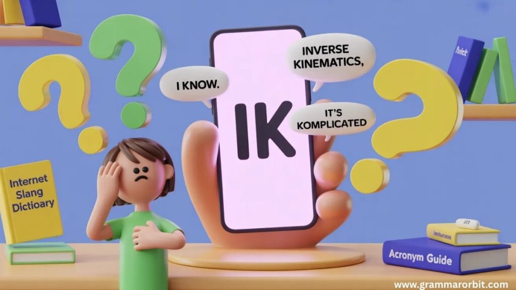 What Does IK Mean? Uses, Context, History, and More