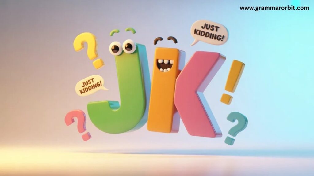 What Does JK Mean? A Complete Guide to JK Meaning