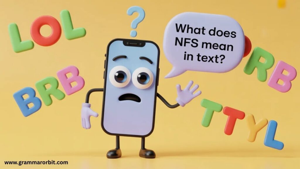 What Does NFS Mean in Text & How to Use It (2026 Guide)