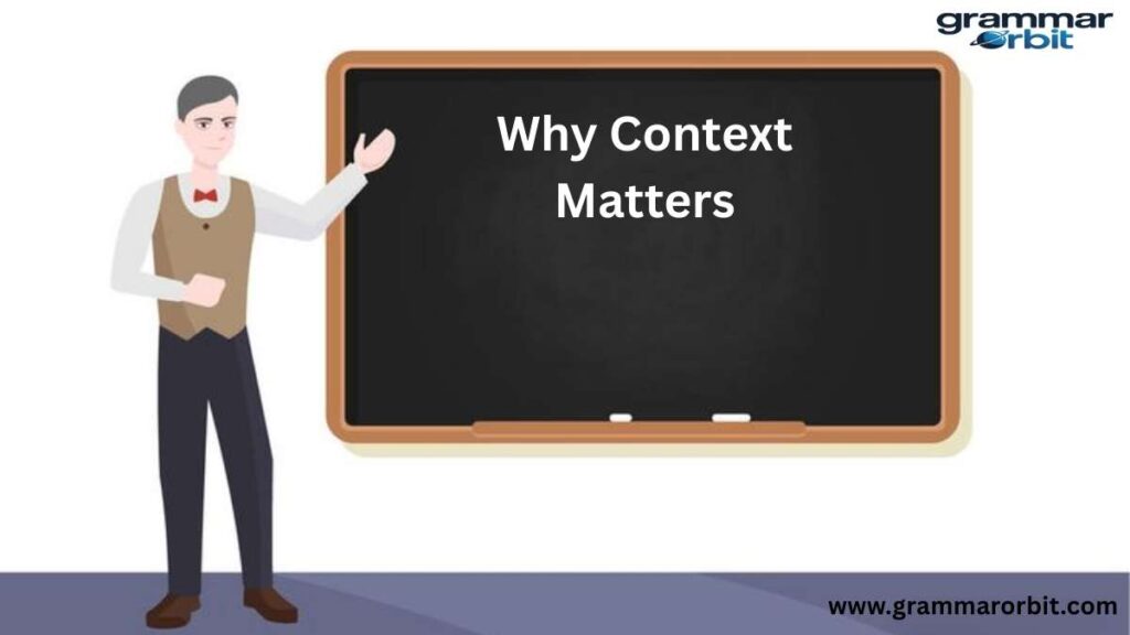 Why Context Matters