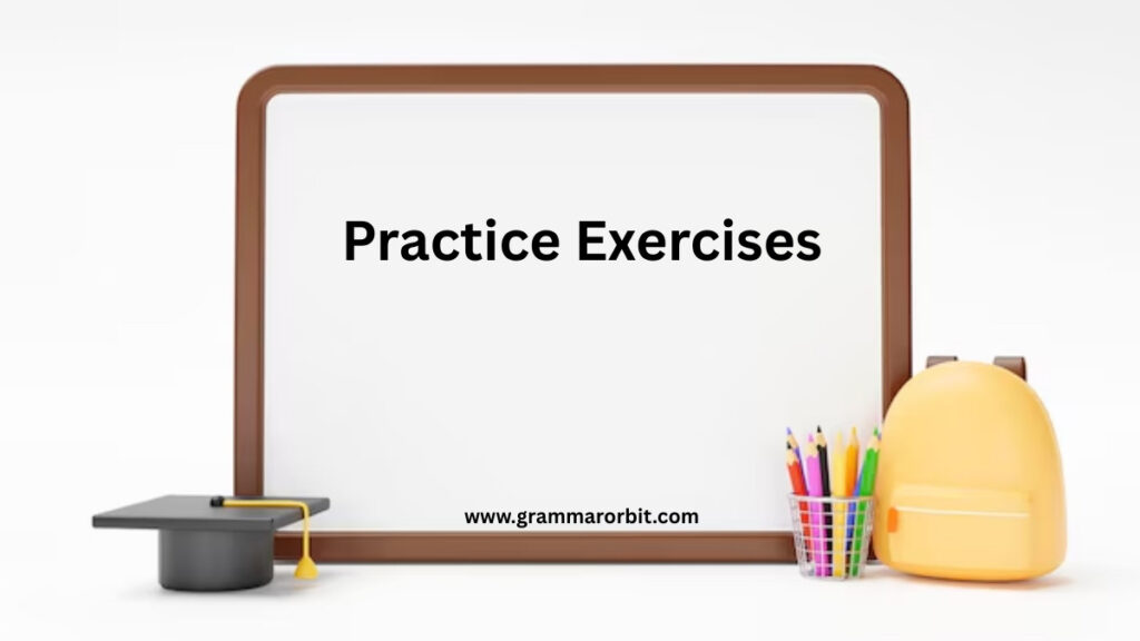 Practice Exercises