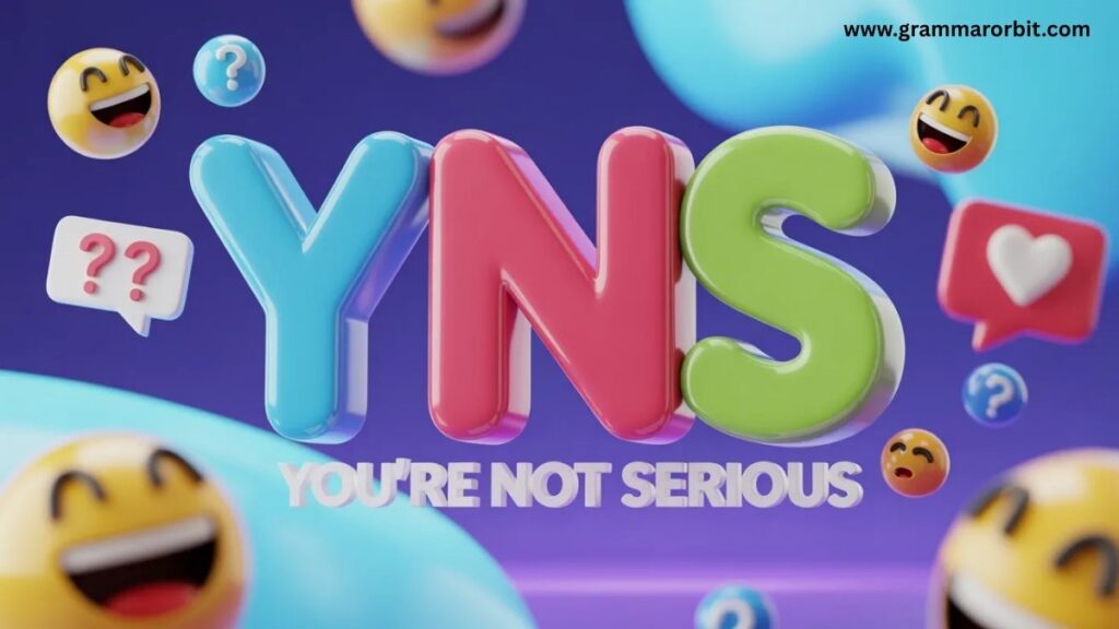 YNS Slang Meaning Texting Chats & Usage Explained 2026