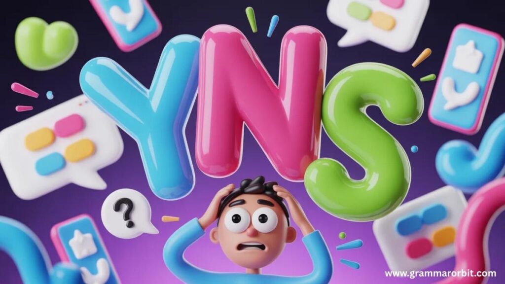 YNS in Text vs Real Life