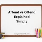 Affend vs Offend Explained Simply