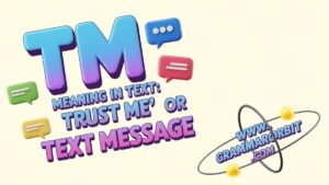 TM Meaning in Text Messages: A Complite Guide 2026