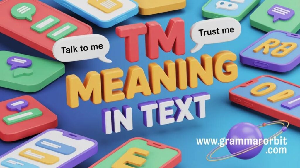 Is TM Slang or Formal?