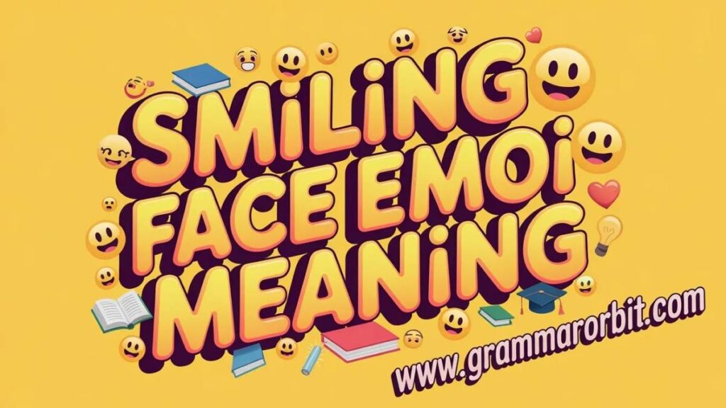 😊 Smiling Face Emoji Meaning in Everyday Chats