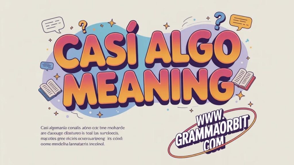Casi Algo Meaning: Why It Hurts More Than a Breakup