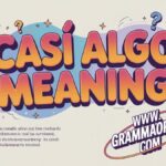 Casi Algo Meaning: Why It Hurts More Than a Breakup