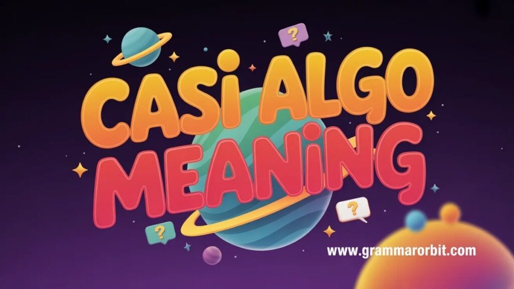 Casi Algo Meaning on TikTok